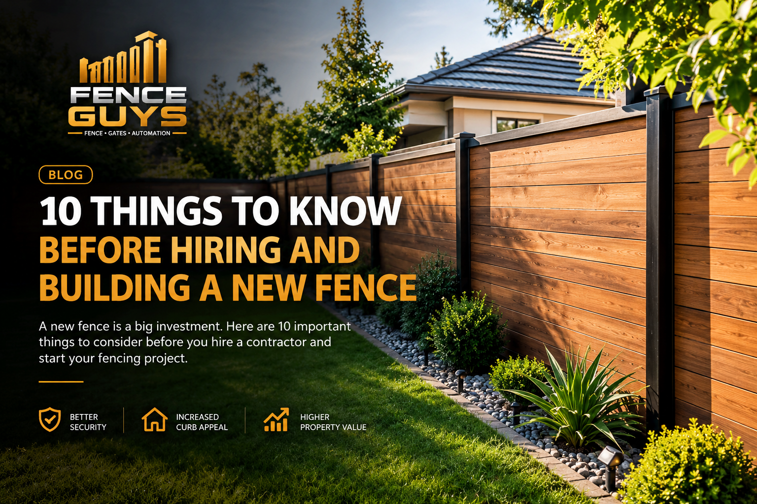 10 Things to Know Before Hiring and Building a New Fence